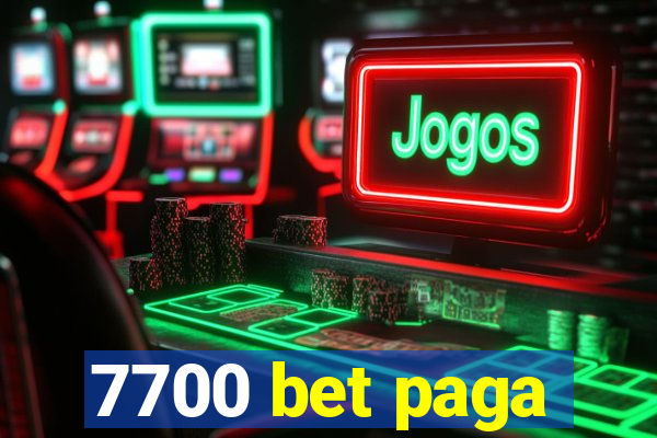 7700 bet paga